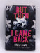 But Then I Came Back- Hardcover - Estelle Laure; 