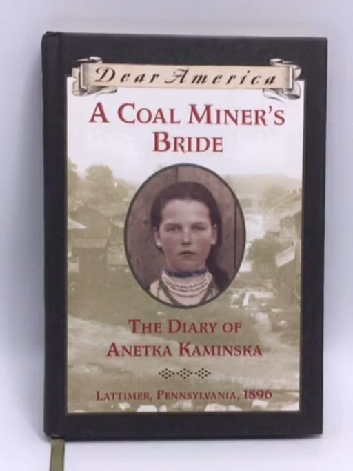 A Coal Miner's Bride- Hardcover  - Susan Campbell Bartoletti; 