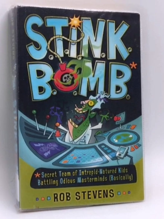 S.T.I.N.K.B.O.M.B. - Rob Stevens; 