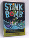 S.T.I.N.K.B.O.M.B. - Rob Stevens; 