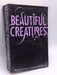 Beautiful Creatures - Kami Garcia; Margaret Stohl; 