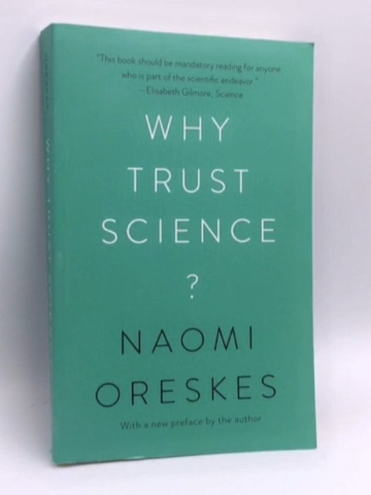 Why Trust Science? - Naomi Oreskes; 