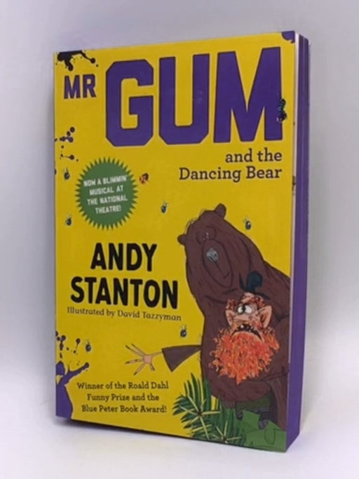 Mr Gum and the Dancing Bear - Andy Stanton; 