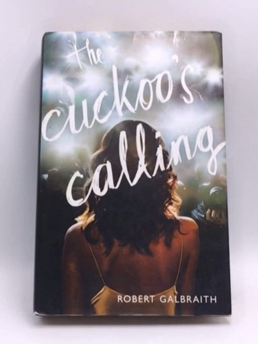 The Cuckoo's Calling- [Hardcover] - Robert Galbraith