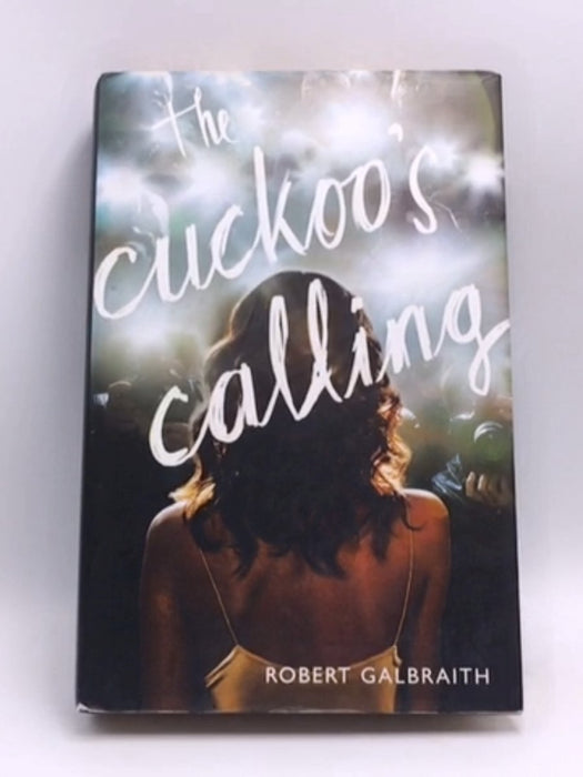 The Cuckoo's Calling- [Hardcover] - Robert Galbraith