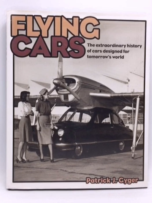 Flying Cars - Patrick J. Gyger; 