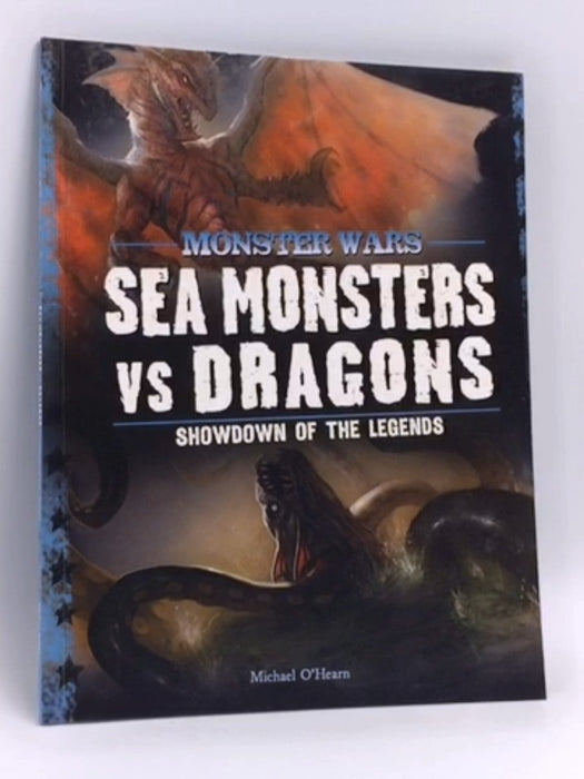 Sea Monsters Vs Dragons - Michael O'Hearn; 