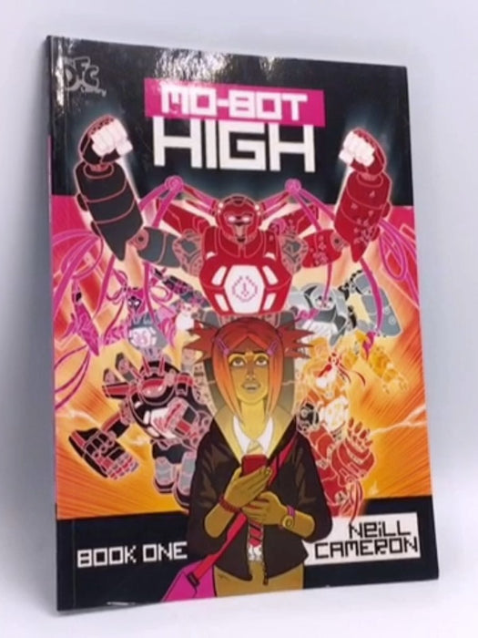 DFC Library: Mo-Bot High - Neill Cameron; 