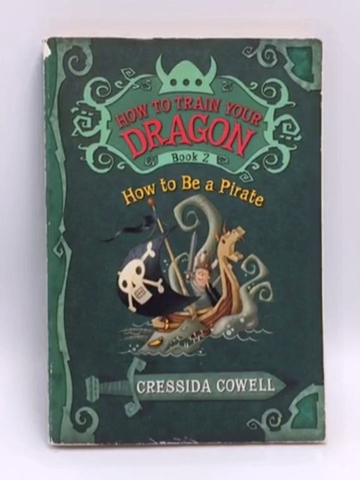 How to Be a Pirate - Cressida Cowell