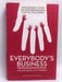 Everybody's Business- Hardcover - John Miller; Lucy Parker; John Sadler; Rosie Serdiville; 