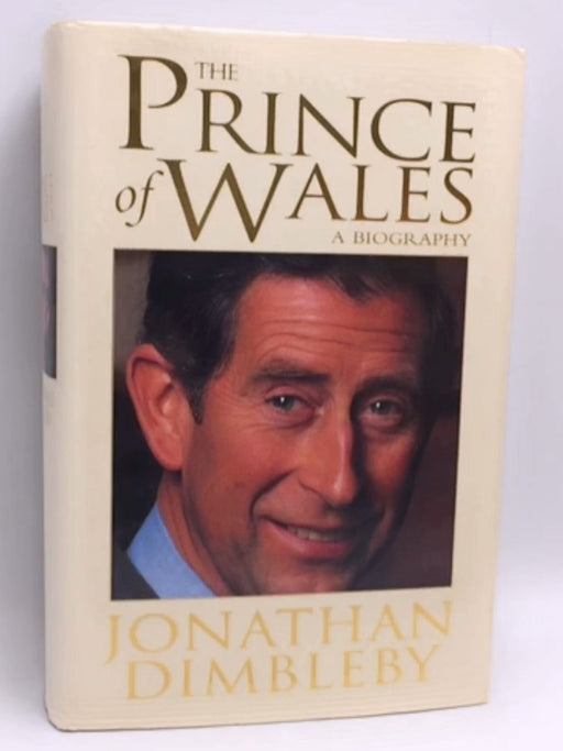 The Prince of Wales - Hardcover - Jonathan Dimbleby; 