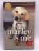 Marley & Me - John Grogan; 