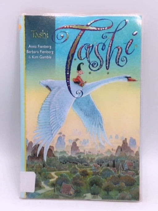 Tashi - Anna Fienberg; Barbara Fienberg; Kim Gamble; 