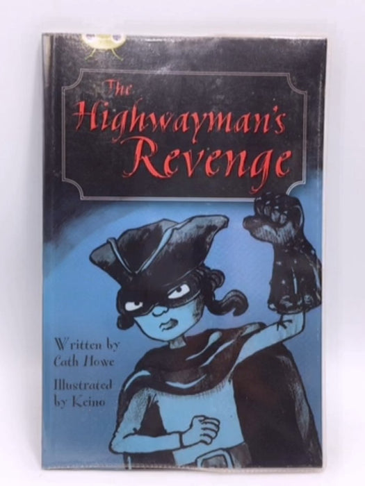 Highwayman's Revenge - Cath Howe; 