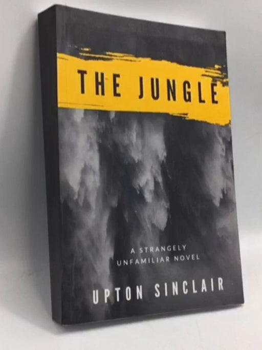 The Jungle - Upton Sinclair; 