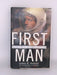 First Man: The Life of Neil A. Armstrong - James R. Hansen