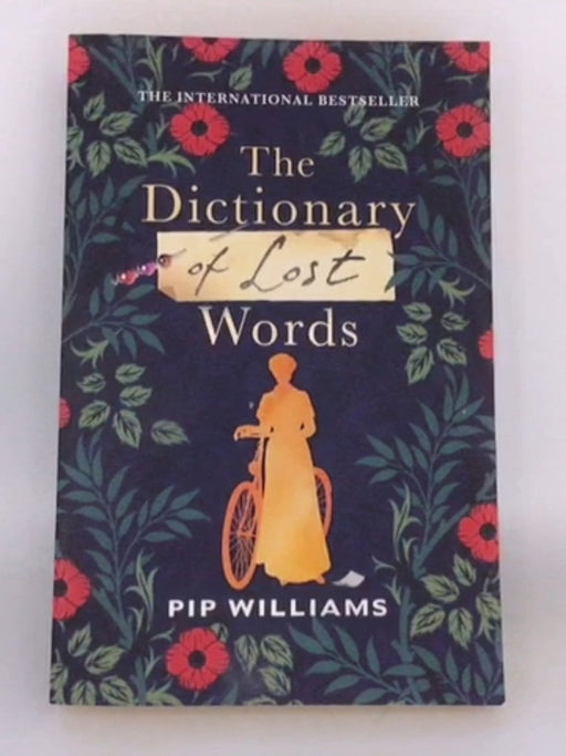 The Dictionary of Lost Words - Pip Williams; 