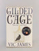 Gilded Cage: Dark Gifts Trilogy 1 - Vic James; 