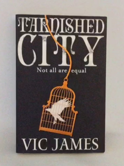 Tarnished City (The Dark Gifts Trilogy #2) - Vic James;
