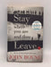 Stay where You are and Then Leave - John Boyne; 