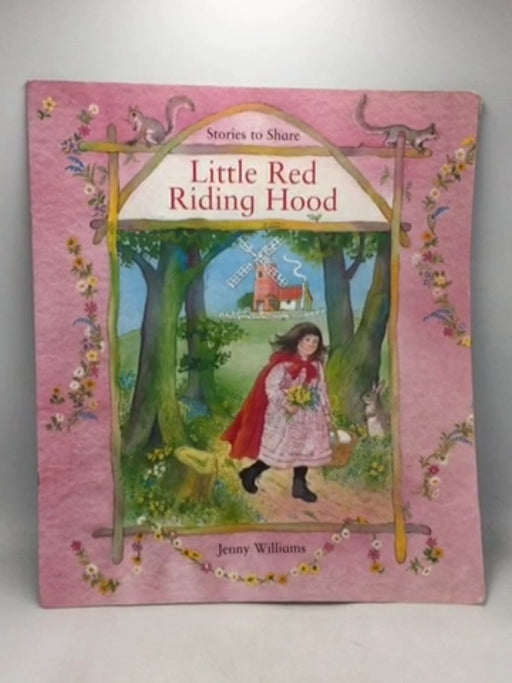 Stories to Share: Red Riding Hood  -  Lesley Young;  Jenny Williams ;