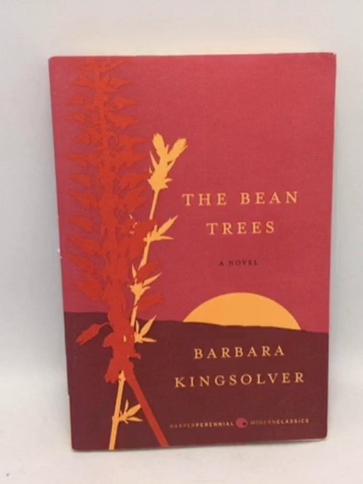 The Bean Trees - Barbara Kingsolver