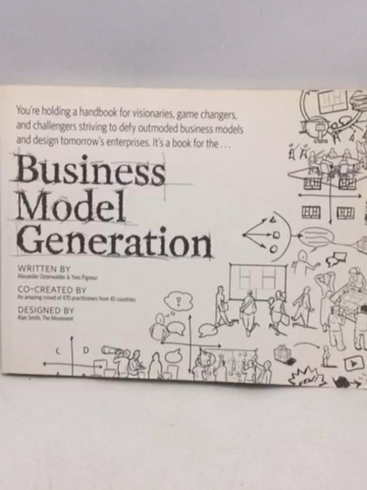 Business Model Generation - Alexander Osterwalder; Yves Pigneur; 