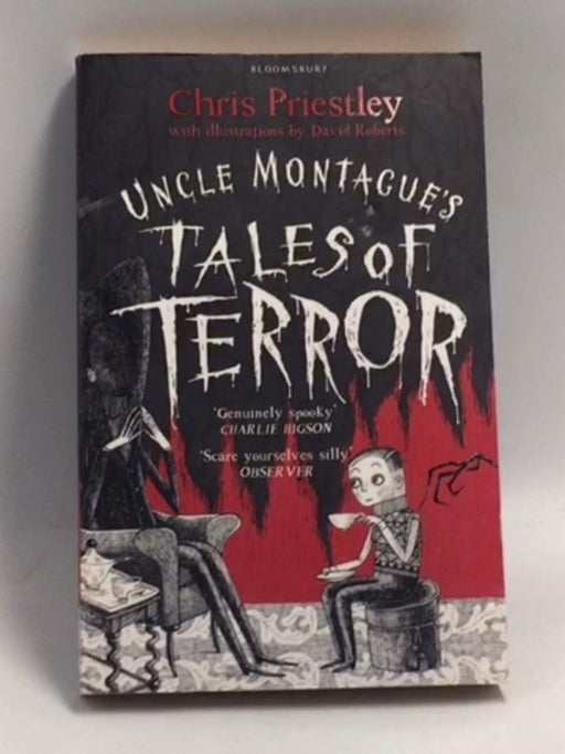 Uncle Montagues Tales Of Terror  - Chris Priestley