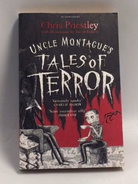 Uncle Montagues Tales Of Terror  - Chris Priestley