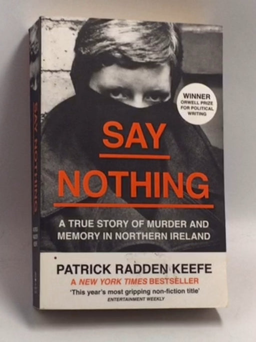 Say Nothing - Patrick Radden Keefe; 