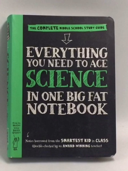 Everything You Need to Ace Science in One Big Fat Notebook - Workman Publishing; 