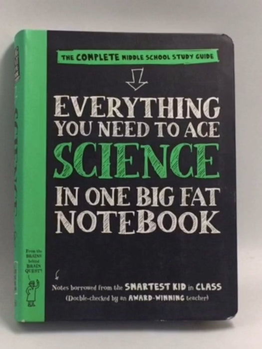 Everything You Need to Ace Science in One Big Fat Notebook - Workman Publishing; 