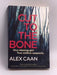 Cut To The Bone  - Alex Caan