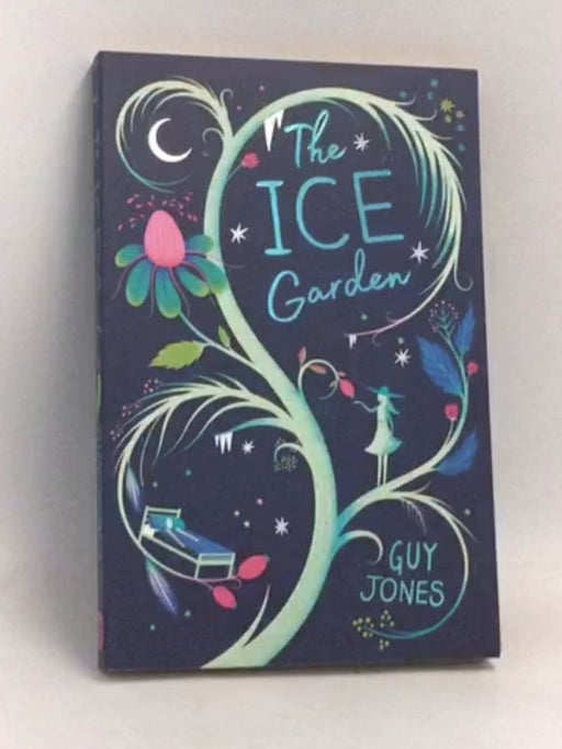 The Ice Garden - Guy Jones; 