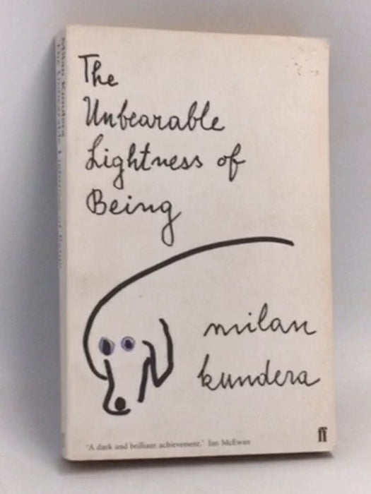 The Unbearable Lightness of Being - Milan Kundera