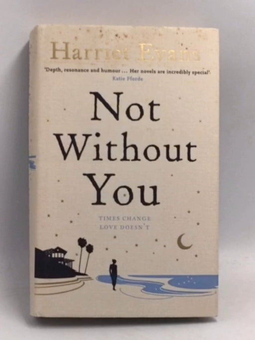 Not Without You - Hardcover - Harriet Evans