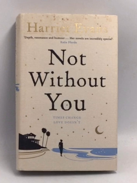 Not Without You - Hardcover - Harriet Evans