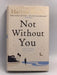 Not Without You - Hardcover - Harriet Evans