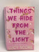 Things We Hide from the Light - Lucy Score; 