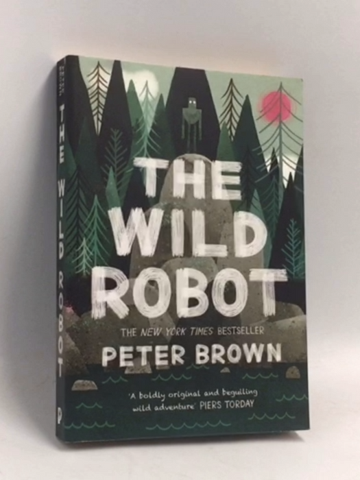 The Wild Robot - Peter Brown; 