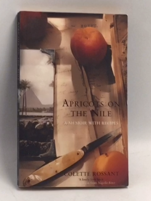 Apricots on the Nile - Colette Rossant