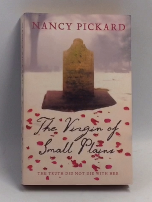The Virgin of Small Plains   - Nancy Pickard
