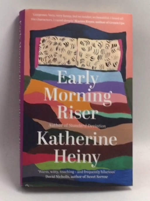 Early Morning Riser   - Katherine Heiny
