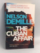 Cuban Affair - Nelson DeMille