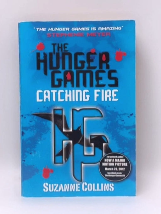 The Hunger Games: Catching Fire  - Suzanne Collins