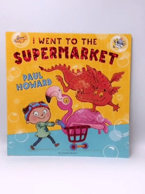 I Went to the Supermarket - Paul Howard; 