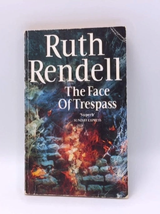 The Face of Trespass - Ruth Rendell; 