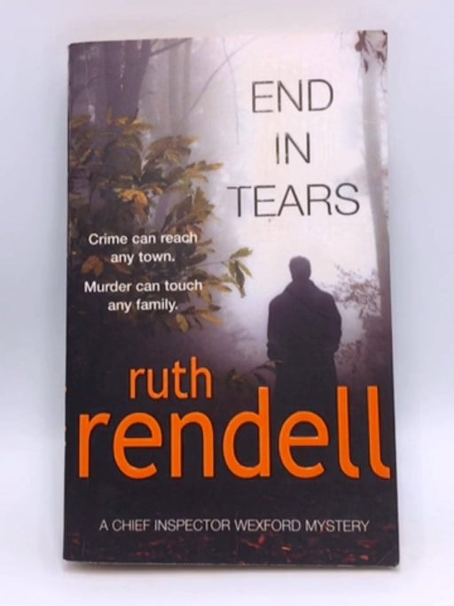 End in Tears - Ruth Rendell; 