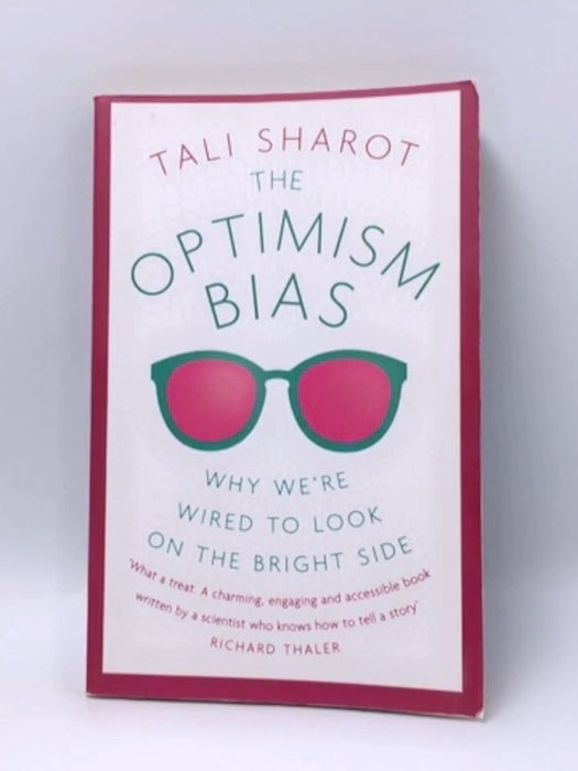 The Optimism Bias - Tali Sharot; 