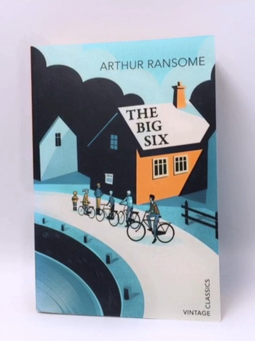 The Big Six - Arthur Ransome; 